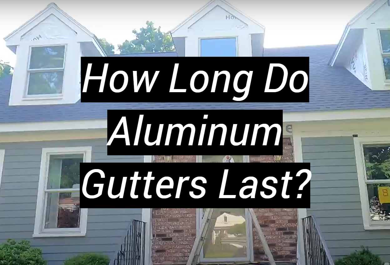 How Long Do Aluminum Gutters Last MetalProfy