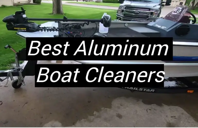 5 Best Aluminum Boat Cleaners