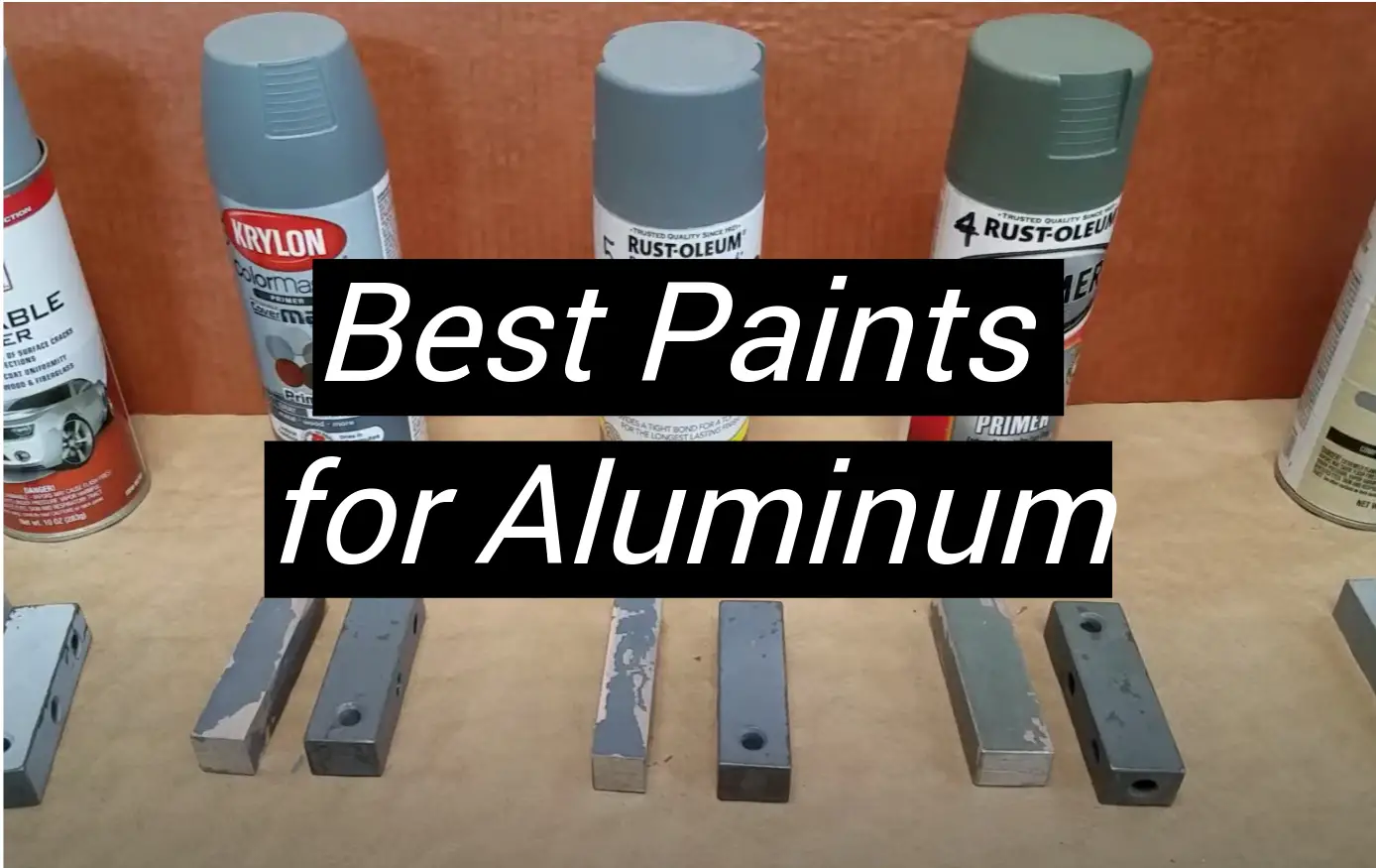 Best Paints For Aluminum 