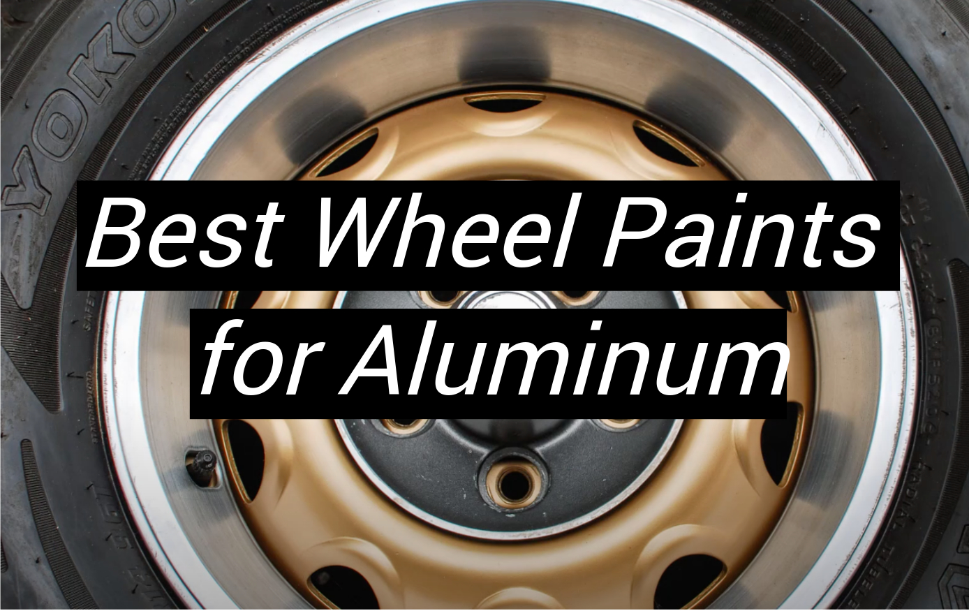 Top 5 Best Wheel Paints for Aluminum [January 2024 Review] - MetalProfy