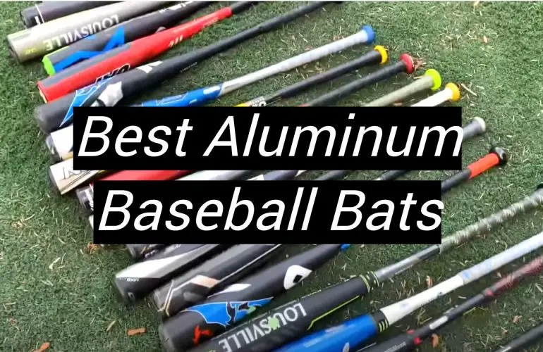 5 Best Aluminum Baseball Bats