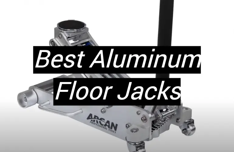 5 Best Aluminum Floor Jacks