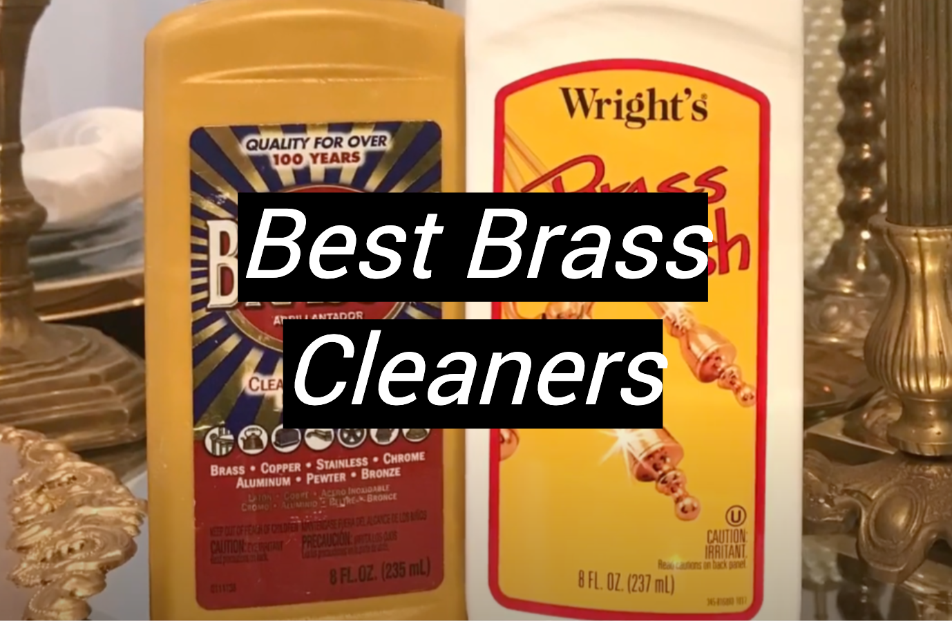 Top 5 Best Brass Cleaners June 2024 Review MetalProfy   Best Brass Cleaners 