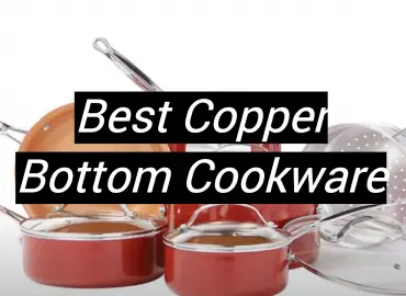 5 Best Copper Bottom Cookware