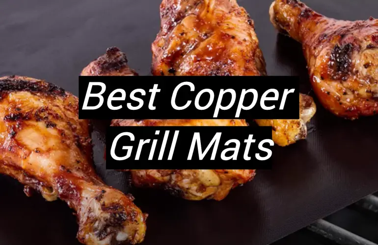 5 Best Copper Grill Mats