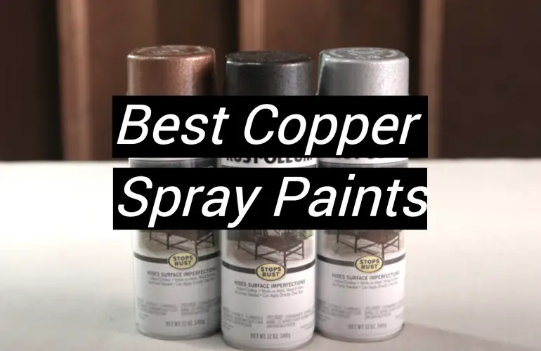 5 Best Copper Spray Paints