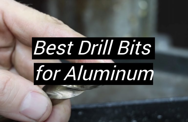 5 Best Drill Bits for Aluminum