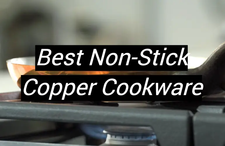 5 Best Non-Stick Copper Cookware