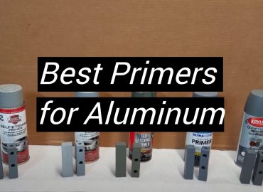 5 Best Primers for Aluminum