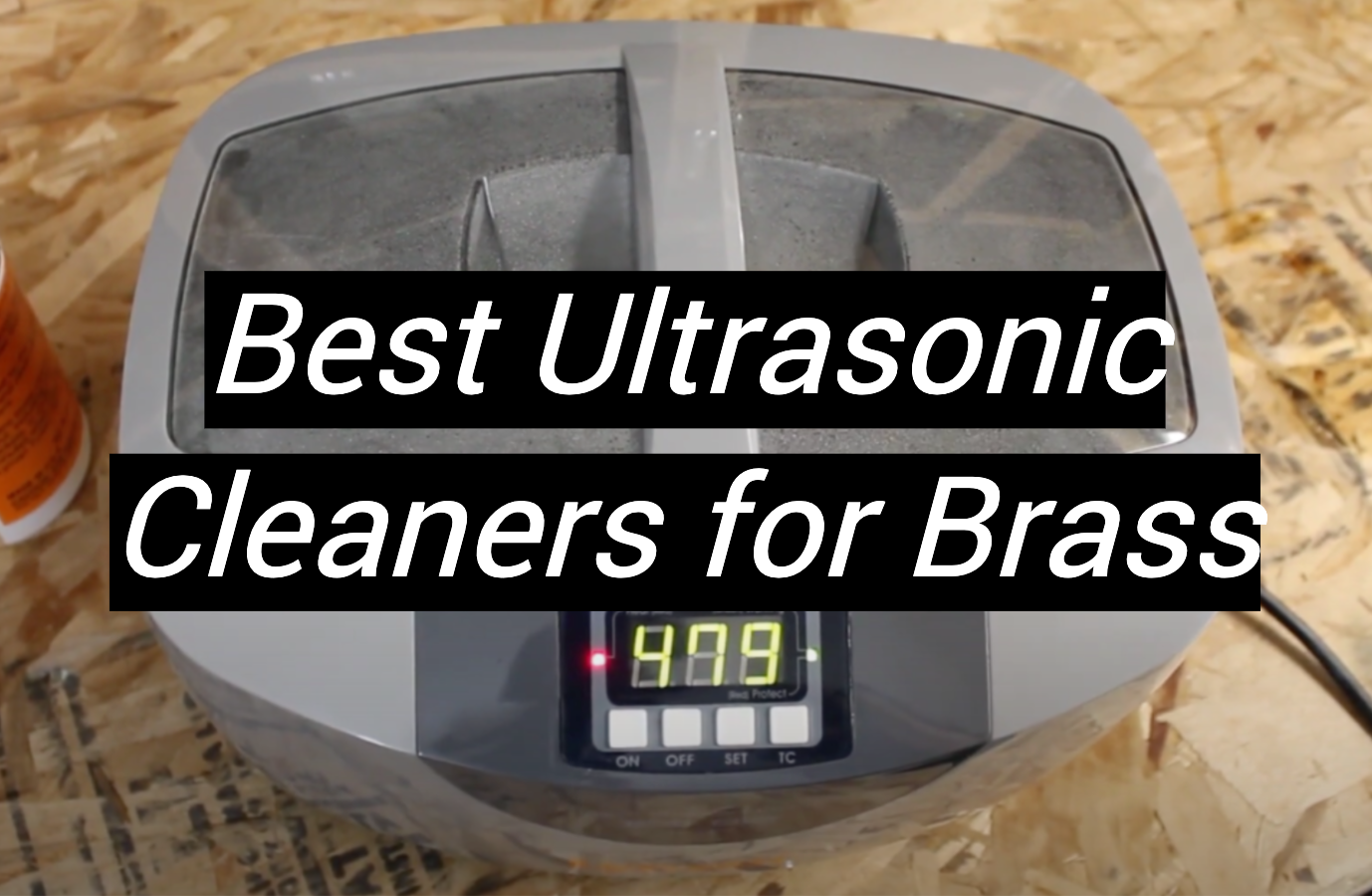 Top 5 Best Ultrasonic Cleaners for Brass [January 2024 Review] MetalProfy