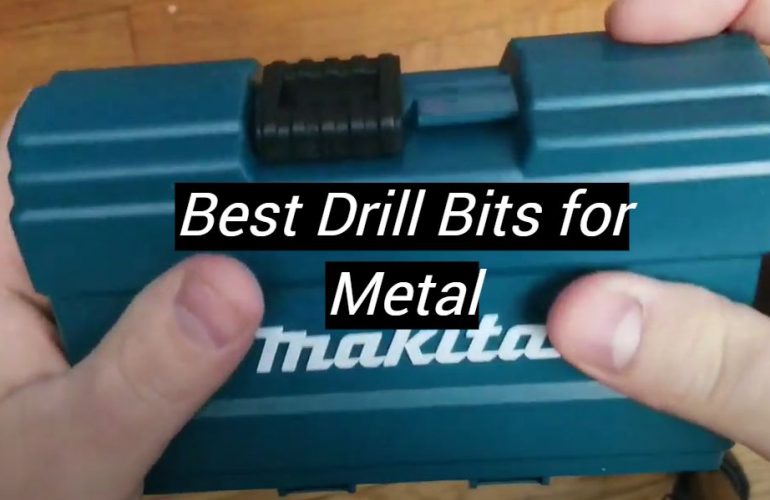 5 Best Drill Bits for Metal