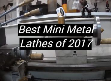 5 Best Mini Metal Lathes of 2017