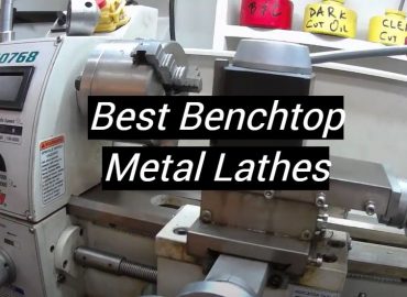 5 Best Benchtop Metal Lathes