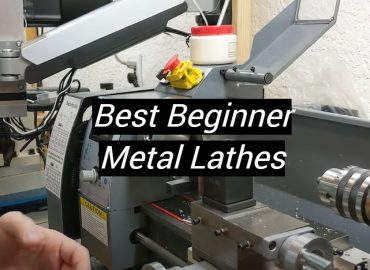 5 Best Beginner Metal Lathes