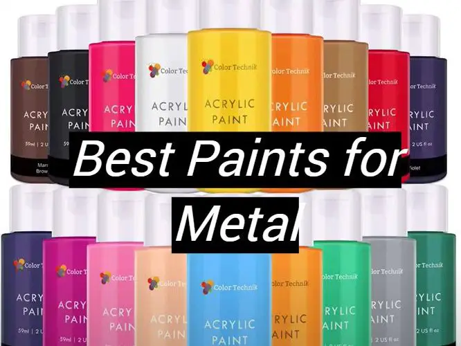 5 Best Paints for Metal