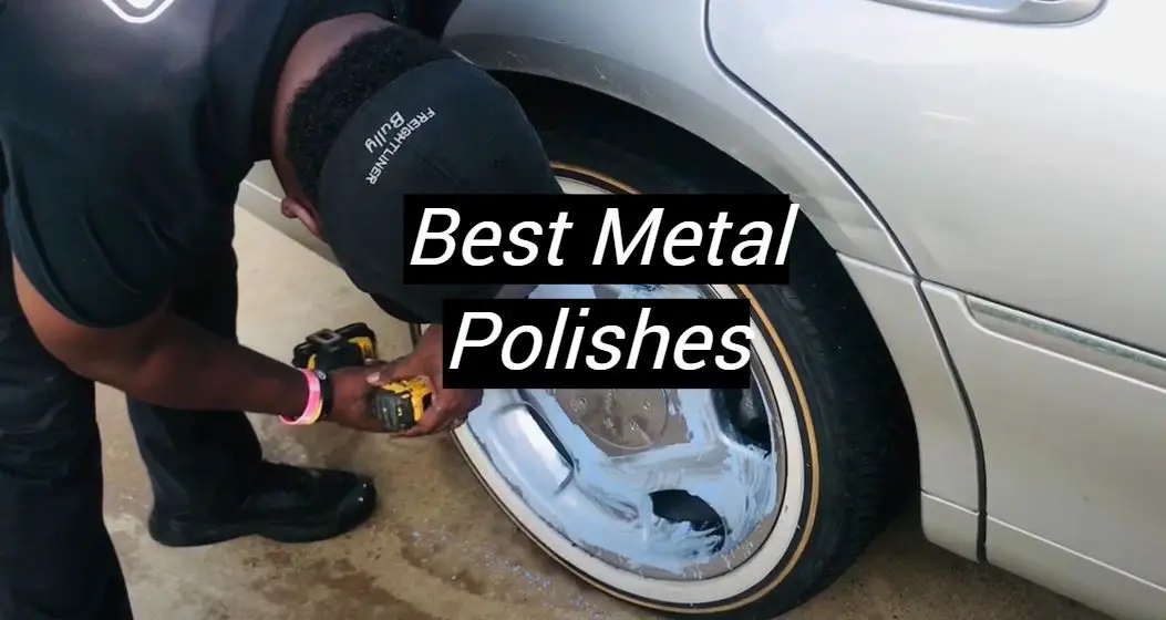 Top 5 Best Metal Polishes [January 2024 Review] MetalProfy