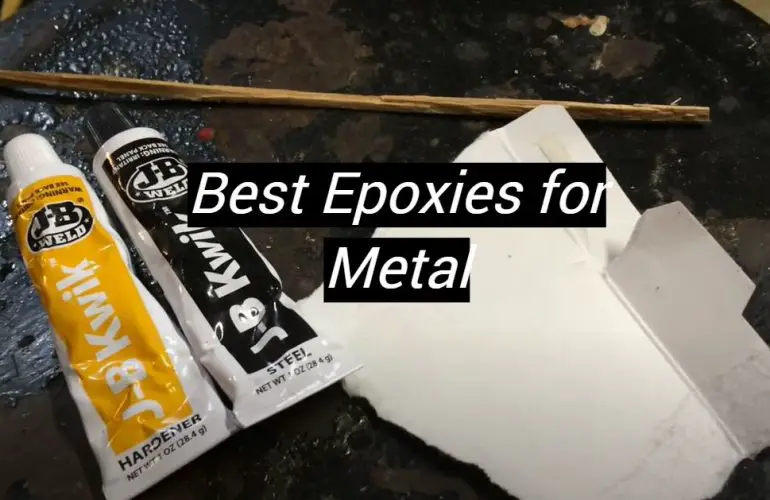 5 Best Epoxies for Metal