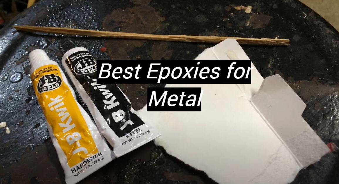 Top 5 Best Epoxies for Metal [January 2024 Review] MetalProfy