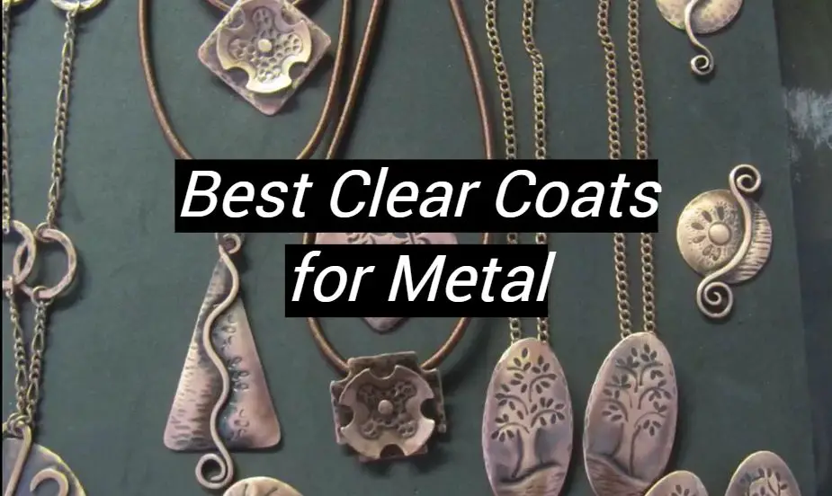 Top 5 Best Clear Coats for Metal [August 2024 Review] MetalProfy