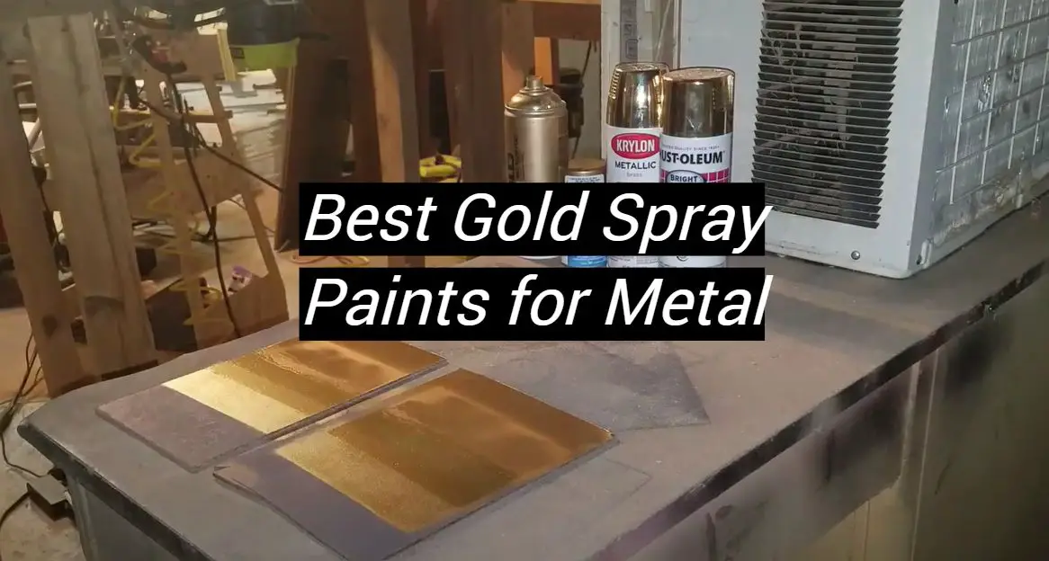 Top 5 Best Gold Spray Paints for Metal [September 2023 Review] MetalProfy