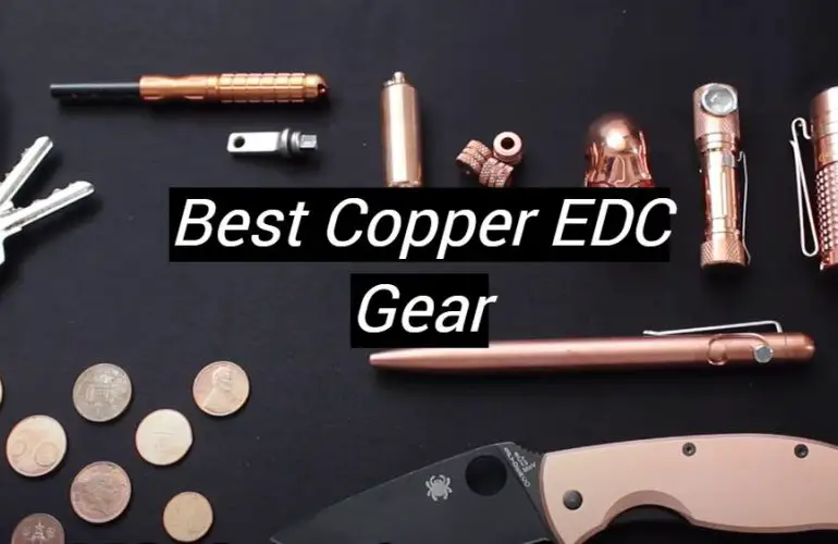 5 Best Copper EDC Gear