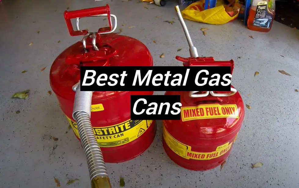 top-5-best-metal-gas-cans-november-2023-review-metalprofy