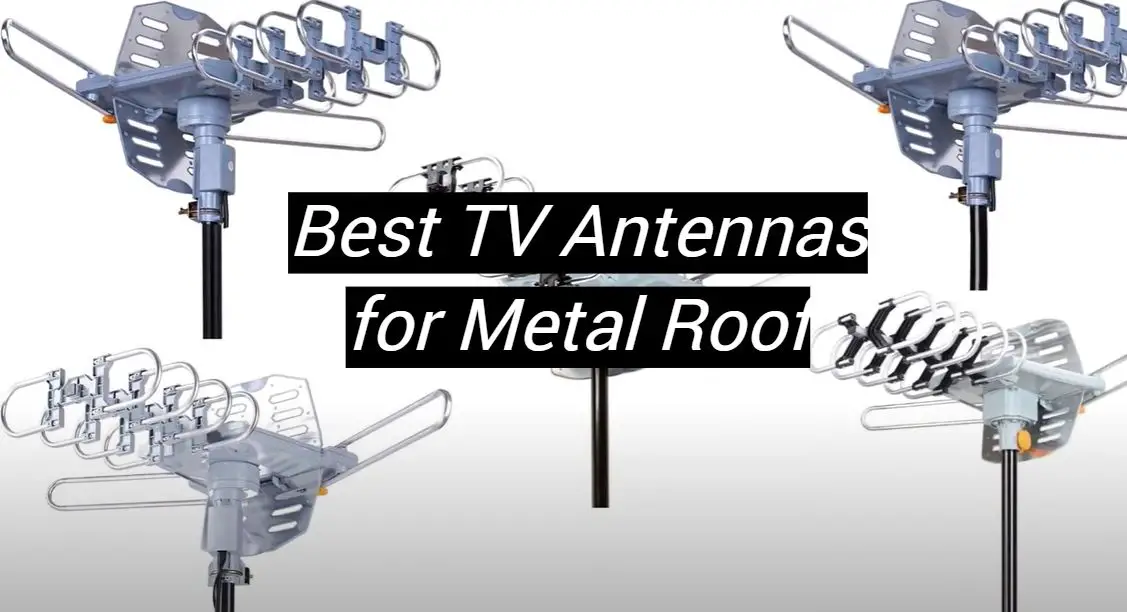 Top 5 Best TV Antennas for Metal Roof [June 2024 Review] MetalProfy