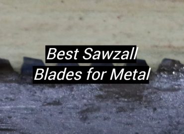 5 Best Sawzall Blades for Metal