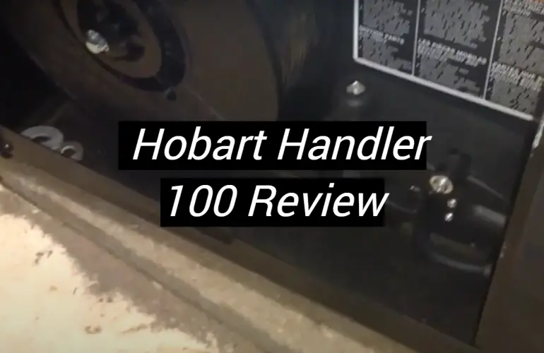 Hobart Handler 100 Review