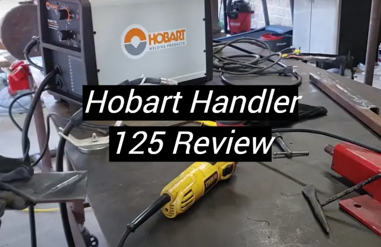 Hobart Handler 125 Review