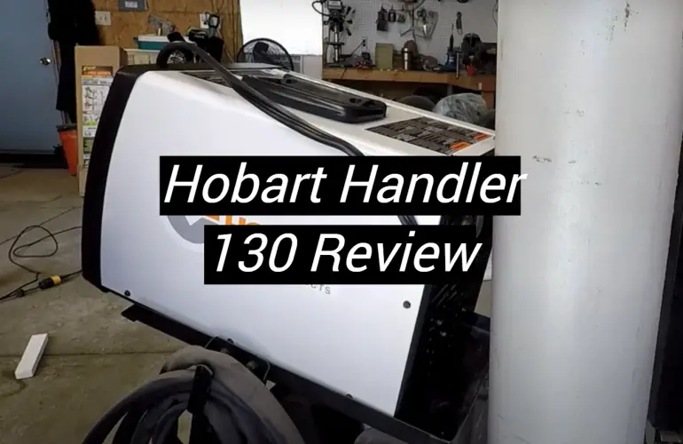 Hobart Handler 130 Review
