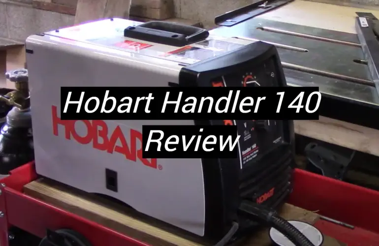 Hobart Handler 140 Review