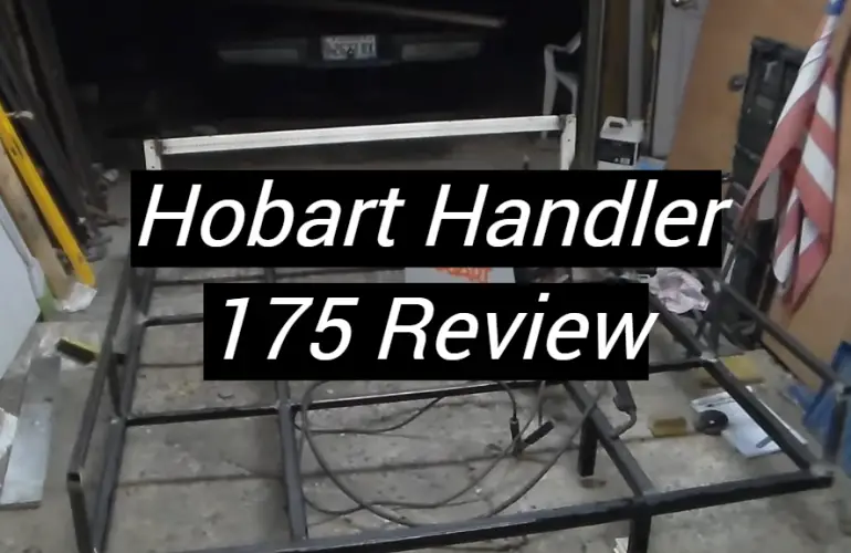 Hobart Handler 175 Review