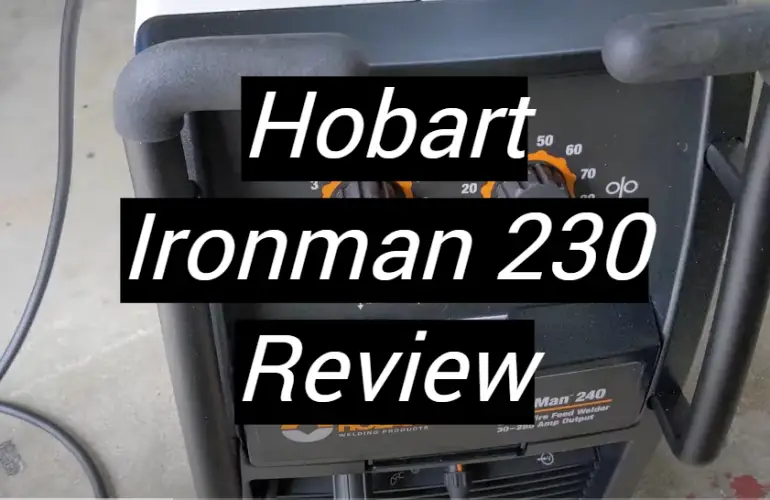 Hobart Ironman 230 Review