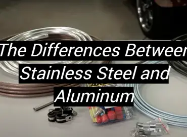 The Differences Between Stainless Steel and Aluminum