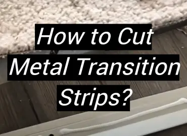 How to Cut Metal Transition Strips?