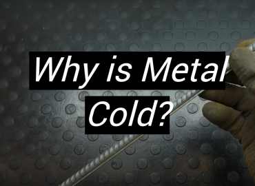 Why is Metal Cold?
