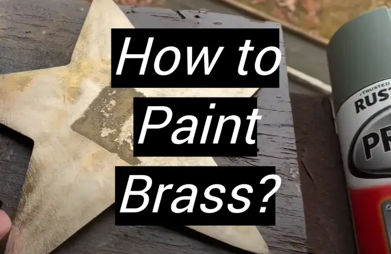 How to Paint Brass?