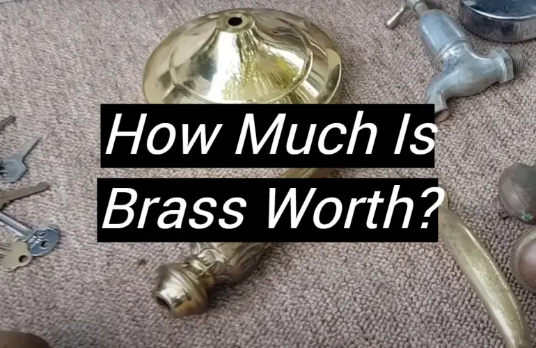 How Much Is Brass Worth?