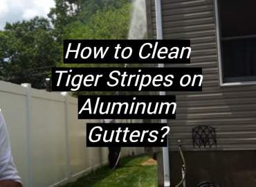 How to Clean Tiger Stripes on Aluminum Gutters?