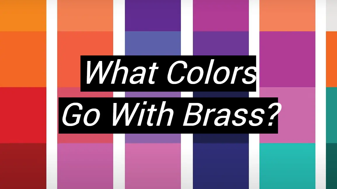 What Colors Go With Brass? - MetalProfy