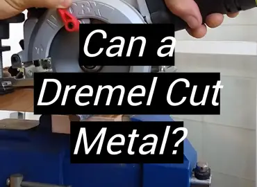 Can a Dremel Cut Metal?