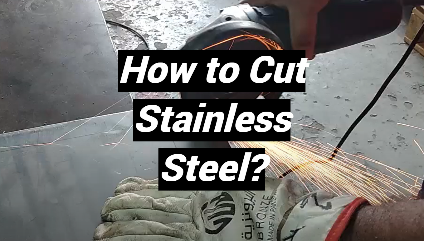 How to Cut Stainless Steel? - MetalProfy