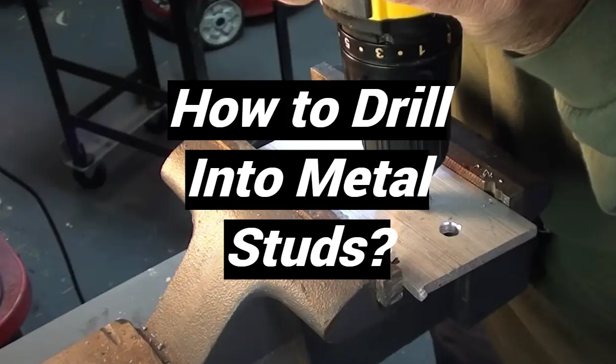 How to Drill Into Metal Studs? MetalProfy