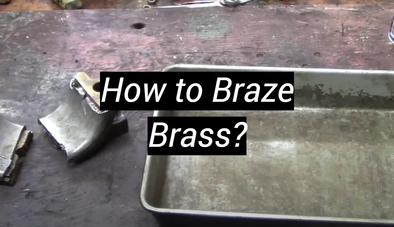 how-to-braze-brass-metalprofy