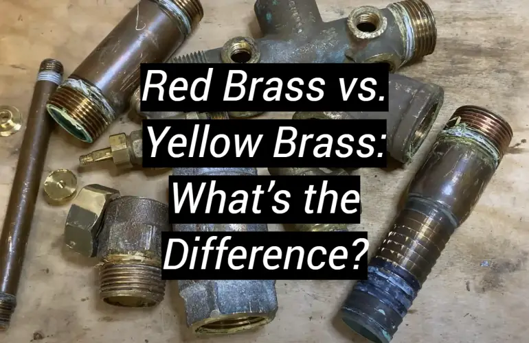 Red Brass vs. Yellow Brass: What’s the Difference?