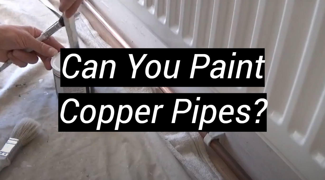 Can You Paint Copper Pipes? MetalProfy