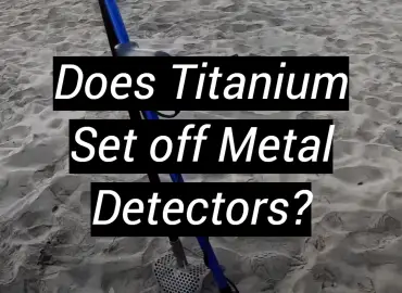 Does Titanium Set off Metal Detectors?