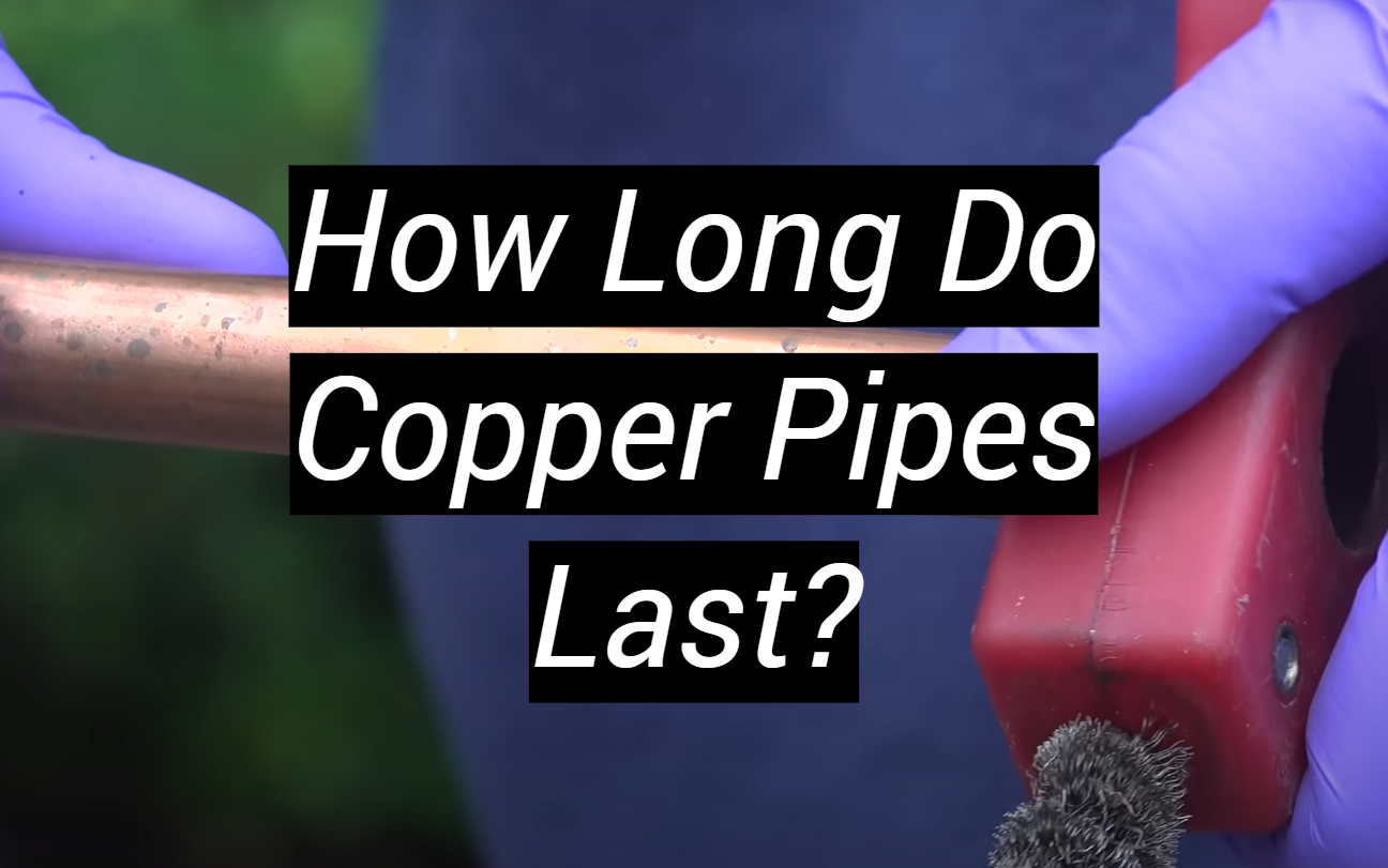 How Long Do Copper Pipes Last? MetalProfy