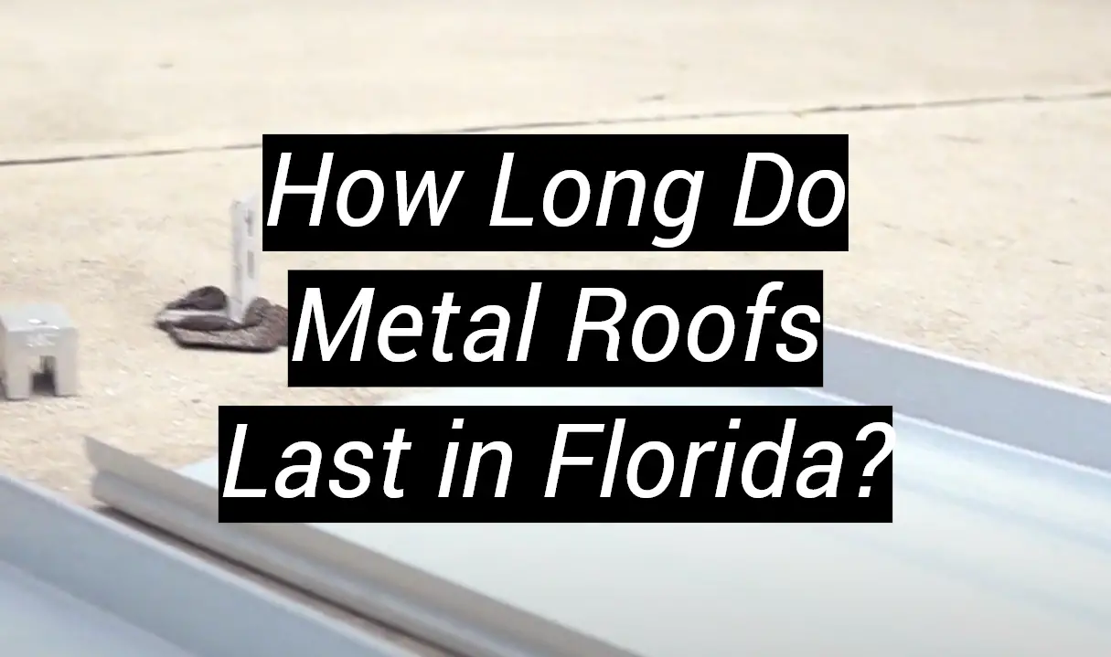 how-long-do-metal-roofs-last-in-florida-metalprofy